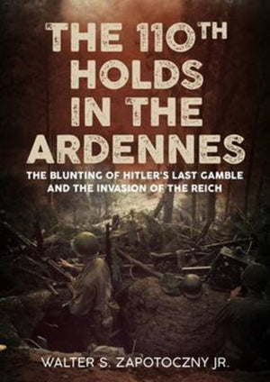 110th Holds in the Ardennes