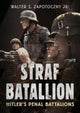 Book cover of: Strafbattalion. By: Zapotoczny, Walter S., Jr.