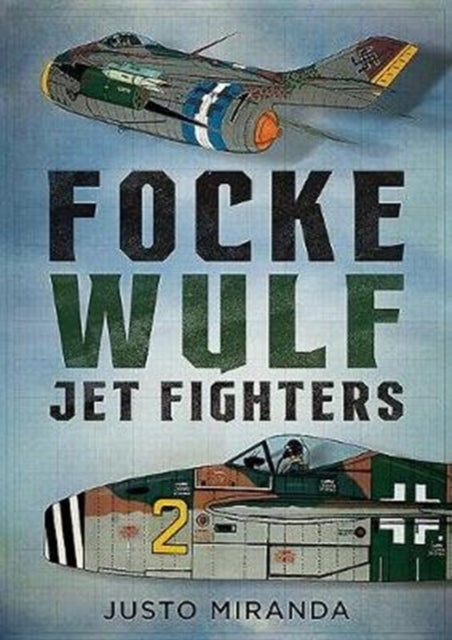 Book cover of: Focke Wulf Jet Fighters. By: Justo Miranda