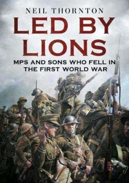 Book cover of: Led By Lions. By: Neil Thornton