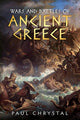 Book cover of: Wars and Battles of Ancient Greece. By: Paul Chrystal