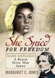 Book cover of: She Spied for Freedom. By: Margaret C. Jones