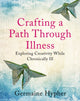 Book cover of: Crafting a Path Through Illness