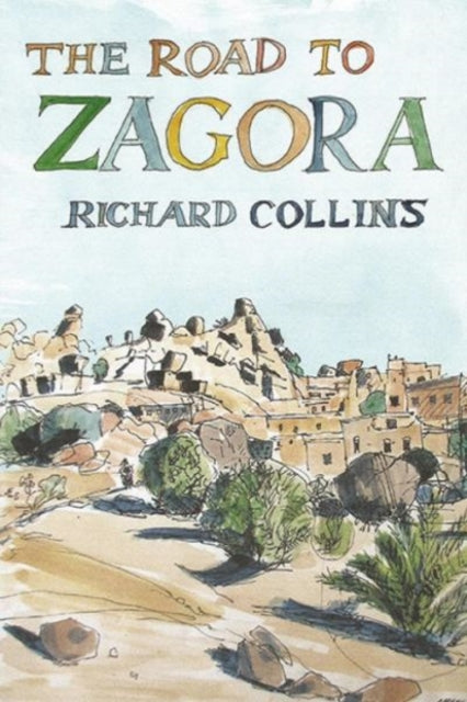 Book cover of: Road to Zagora. By: Richard Collins