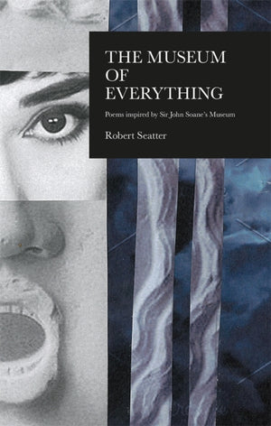 House of Everything, Poems Inspired by Sir John Soane's Museum