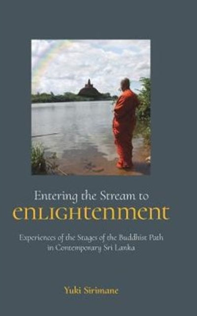 Book cover of: Entering the Stream to Enlightenment. By: Yuki Sirimane