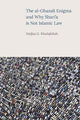 Book cover of: Al-Ghazali Enigma and Why Shari'a is Not Islamic Law. By: Haifaa G. Khalafallah