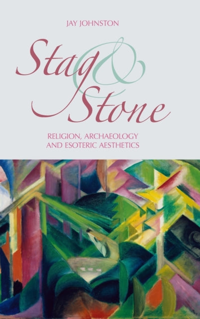 Book cover of: Stag and Stone. By: Jay Johnston