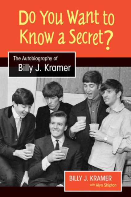 Book cover of: Do You Want to Know a Secret?. By: Billy J. Kramer