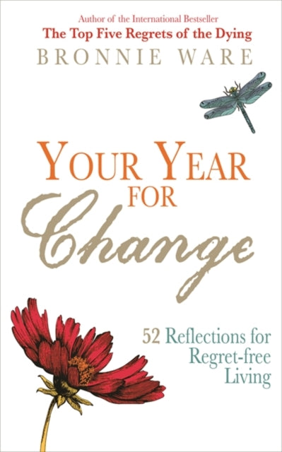 Book cover of: Your Year for Change. By: Bronnie Ware