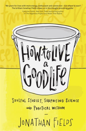 How to Live a Good Life