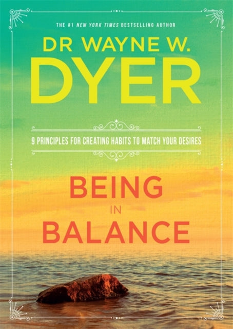 Book cover of: Being in Balance. By: Wayne W. Dyer