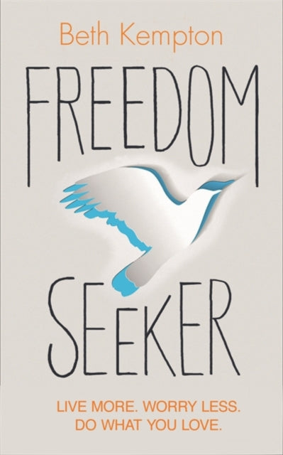 Book cover of: Freedom Seeker. By: Beth Kempton