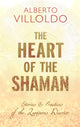 Book cover of: Heart of the Shaman. By: Alberto Villoldo