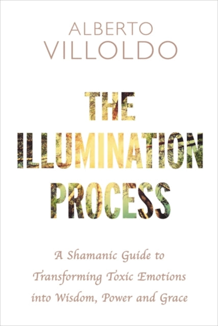 Book cover of: Illumination Process. By: Alberto Villoldo