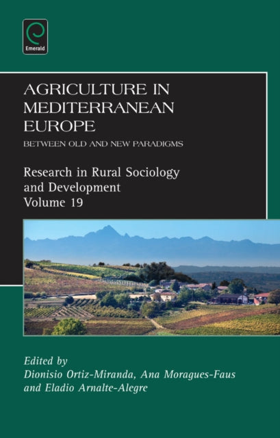 Book cover of: Agriculture in Mediterranean Europe. By: Dionisio Ortiz Miranda
