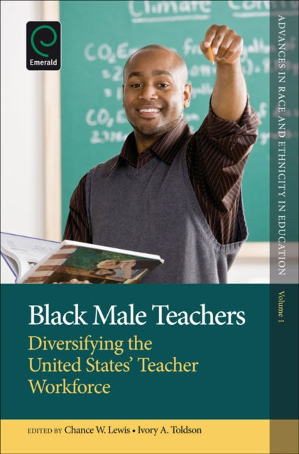 Book cover of: Black Male Teachers. By: Chance W. Lewis