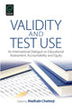 Book cover of: Validity and Test Use. By: Madhabi Chatterji