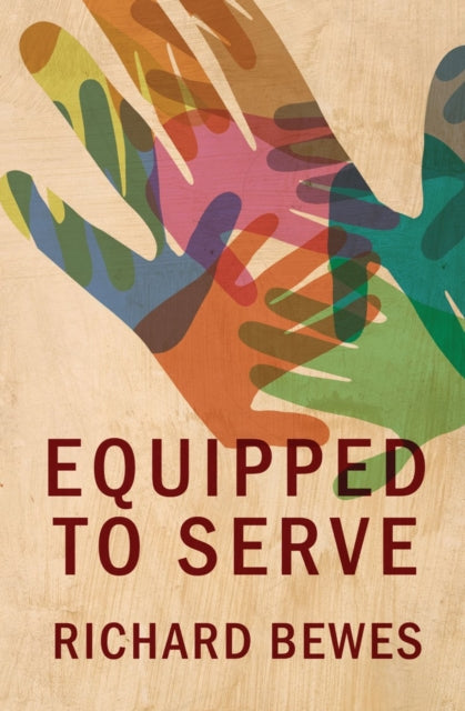 Book cover of: Equipped to Serve. By: Richard Bewes
