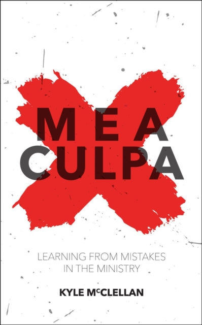 Book cover of: Mea Culpa. By: Kyle McClellan