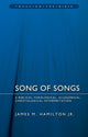 Book cover of: Song of Songs: A Biblical-Theological, Allegorical, Christological Interpretation. By: Hamilton, James M., Jr.