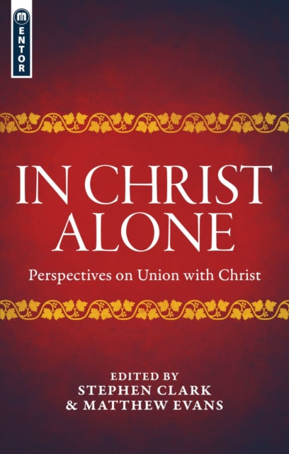 Book cover of: In Christ Alone. By: Matthew Evans