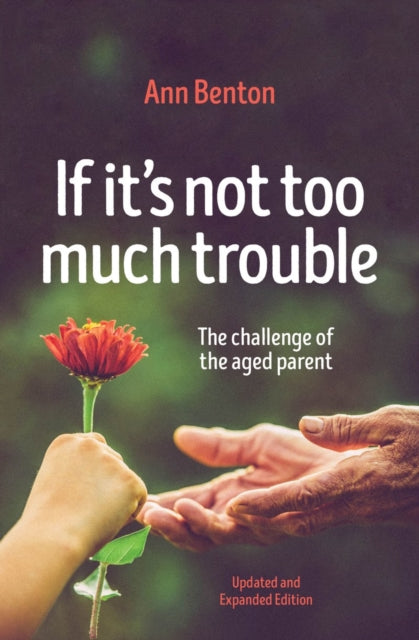 Book cover of: If It's Not Too Much Trouble - 2nd Ed.. By: Ann Benton