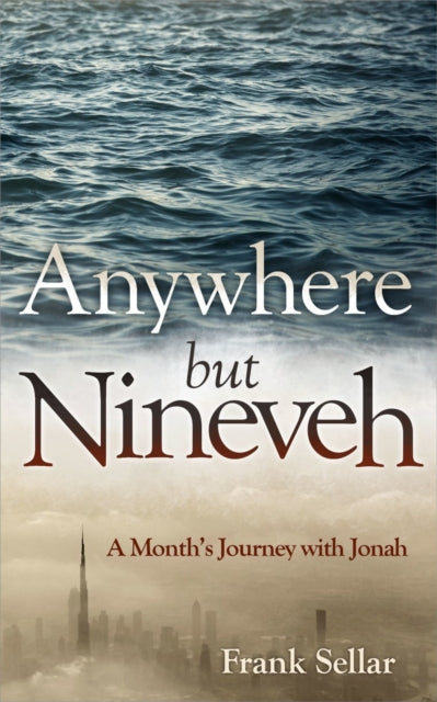 Book cover of: Anywhere But Nineveh. By: Frank Sellar