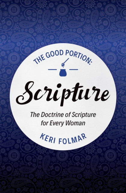 Book cover of: Good Portion – Scripture. By: Keri Folmar
