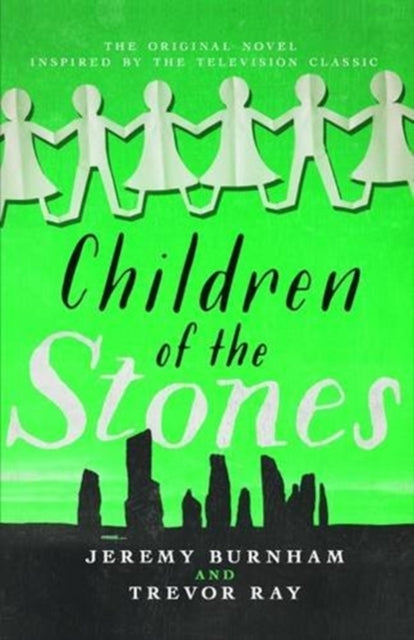 Book cover of: Children of the Stones. By: Jeremy Burnham