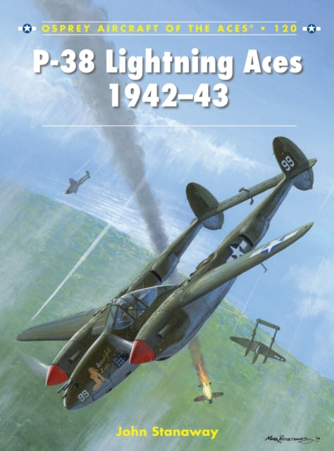 Book cover of: P-38 Lightning Aces 1942–43. By: John Stanaway