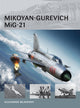 Book cover of: Mikoyan-Gurevich MiG-21. By: Alexander Mladenov