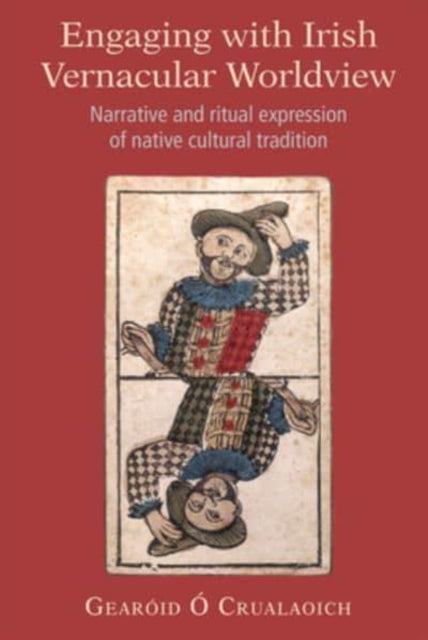Book cover of: Engaging with Irish Vernacular Worldview. By: Gearóid Ó Crualaoich