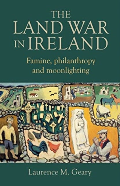 Book cover of: Land War in Ireland. By: Laurence M. Geary Laurence M.