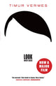 Book cover of: Look Who's Back. By: Timur Vermes