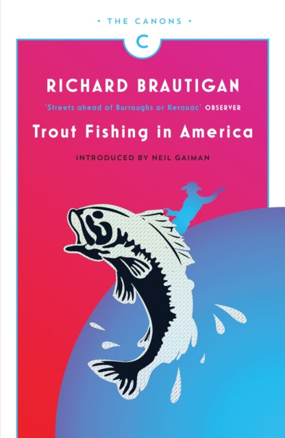 Book cover of: Trout Fishing in America. By: Richard Brautigan