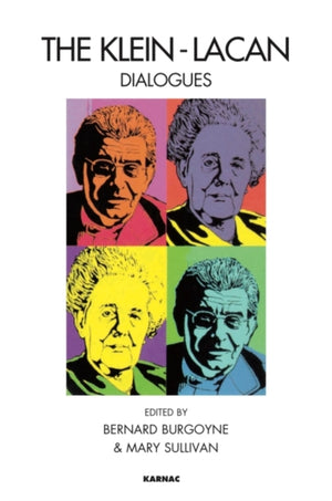 Klein-Lacan Dialogues