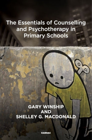 Essentials of Counselling and Psychotherapy in Primary Schools