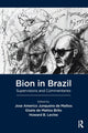 Book cover of: Bion in Brazil. By: Gisele de Mattos Brito