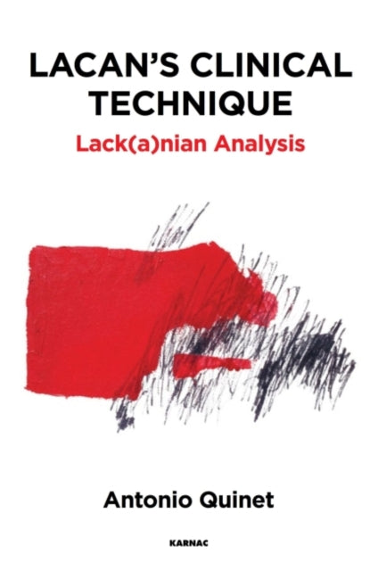 Book cover of: Lacan's Clinical Technique. By: Antonio Quinet