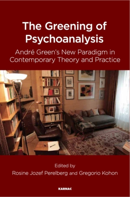 Book cover of: Greening of Psychoanalysis. By: Gregorio Kohon