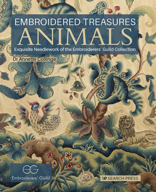 Book cover of: Embroidered Treasures: Animals. By: Annette Collinge