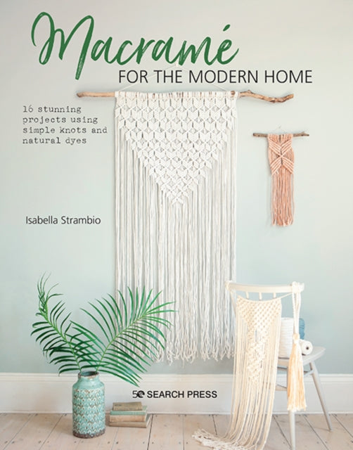 Book cover of: Macrame for the Modern Home. By: Isabella Strambio