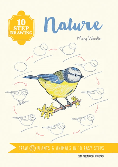Book cover of: 10 Step Drawing: Nature. By: M. Woodin