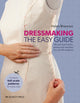 Dressmaking: The Easy Guide, Mix and Match Skirts, Sleeves and Necklines for Over 80 Stylish Variations 9781782218913 Helen Rhiannon