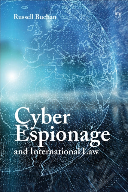 Book cover of: Cyber Espionage and International Law. By: Russell Buchan
