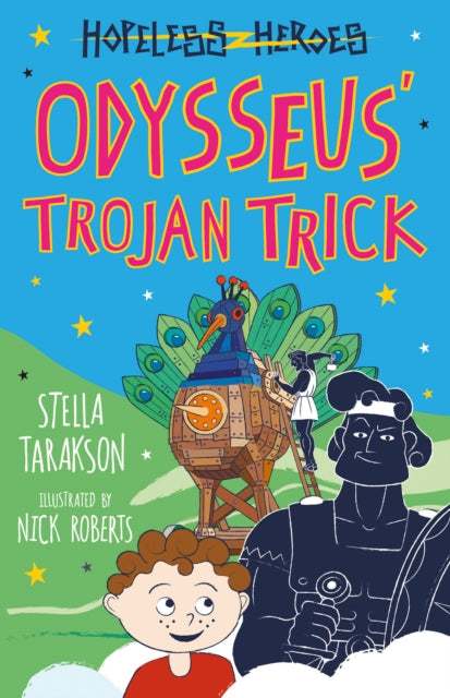 Odysseus’ Trojan Trick 9781782263524 Stella Tarakson