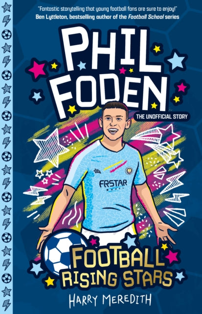 Book cover of: Football Rising Stars: Phil Foden. By: Harry Meredith