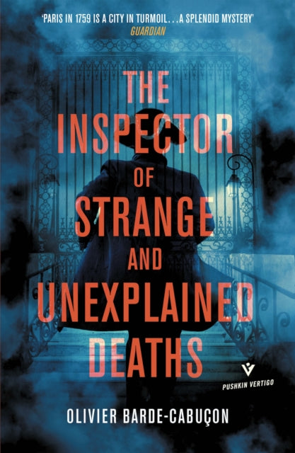 Book cover of: Inspector of Strange and Unexplained Deaths. By: Olivier Barde-Cabucon