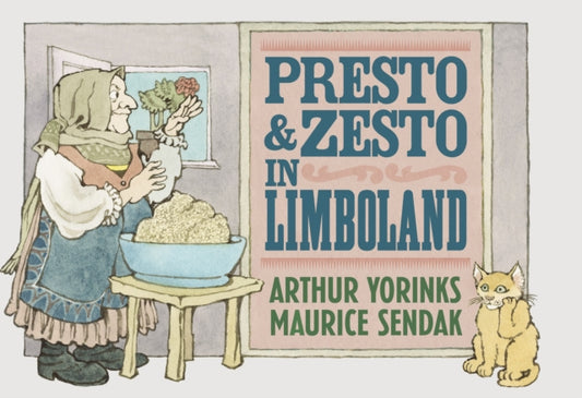 Book cover of: Presto and Zesto in Limboland. By: Arthur Yorinks